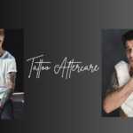 Tattoo Aftercare