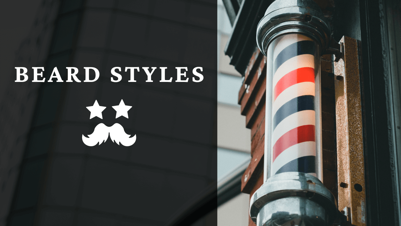 Beard Styles