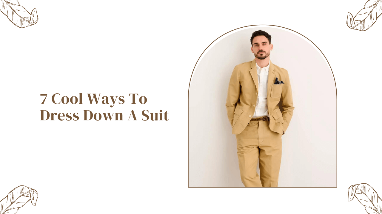 Dress Down A Suit