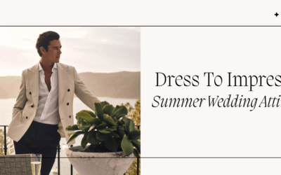Wedding Attire To Impress: The Dos And Don’ts of Summer Season Marriage Ceremony Apparel