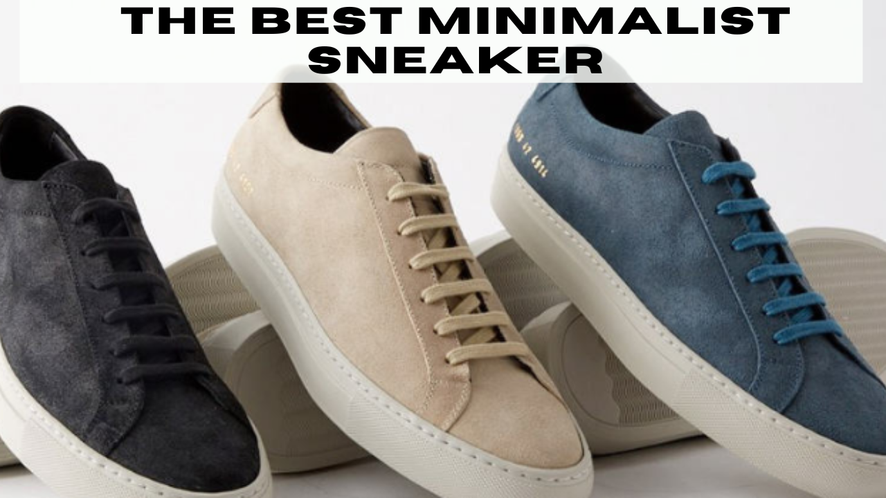 The Best Minimalist Sneaker